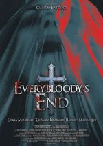 Watch Everybloody\'s End Freemovieswatch