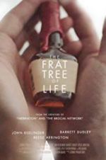 Watch The Frat Tree of Life Freemovieswatch