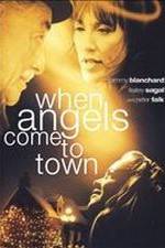 Watch When Angels Come to Town Freemovieswatch