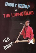 Watch Buddy BeBop vs the Living Dead Freemovieswatch