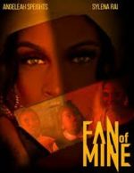 Watch Fan of Mine Freemovieswatch