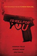Watch I\'d Kill for You Freemovieswatch