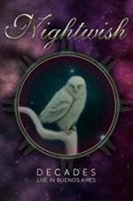Watch Nightwish: Decades - Live in Buenos Aires Freemovieswatch
