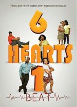 Watch 6 Hearts 1 Beat Freemovieswatch