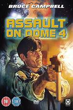 Watch Assault on Dome 4 Freemovieswatch
