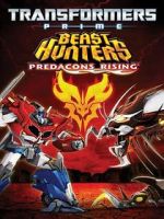 Watch Transformers Prime Beast Hunters: Predacons Rising Freemovieswatch