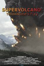 Watch Supervolcano: Yellowstone's Fury Freemovieswatch