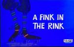 Watch A Fink in the Rink Freemovieswatch