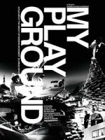 Watch My Playground Freemovieswatch