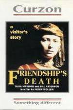 Watch Friendship's Death Freemovieswatch