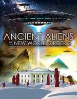 Watch Ancient Aliens and the New World Order 2 Freemovieswatch