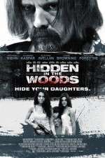 Watch Hidden in the Woods Freemovieswatch