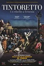 Watch Tintoretto. A Rebel in Venice Freemovieswatch