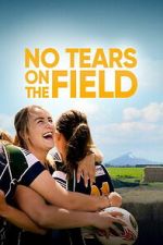 Watch No Tears on the Field Freemovieswatch