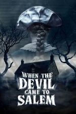 Watch When the Devil Came to Salem Freemovieswatch