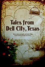 Watch Tales from Dell City, Texas Freemovieswatch