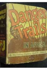 Watch Danger Trails Freemovieswatch