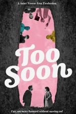 Watch Too Soon Freemovieswatch