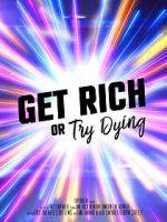 Watch Get rich or try dying (Short 2017) Freemovieswatch