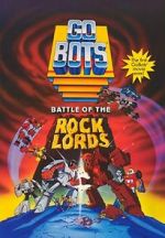 Watch GoBots: Battle of the Rock Lords Freemovieswatch