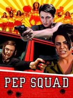 Watch Pep Squad Freemovieswatch