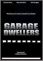 Watch Garage Dwellers Freemovieswatch
