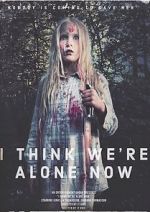 Watch I Think We\'re Alone Now Freemovieswatch