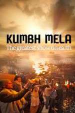 Watch Kumbh Mela: The Greatest Show on Earth Freemovieswatch