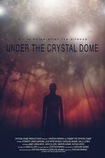 Watch Under the Crystal Dome Freemovieswatch