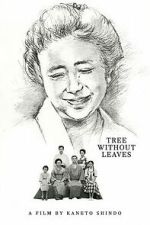 Watch Tree Without Leaves Freemovieswatch