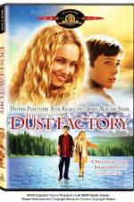 Watch The Dust Factory Freemovieswatch