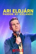 Watch Ari Eldjrn: Pardon My Icelandic Freemovieswatch