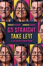 Watch Go Straight Take Left Freemovieswatch