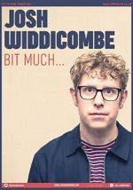 Watch Josh Widdicombe: Bit Much Freemovieswatch
