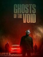 Watch Ghosts of the Void Freemovieswatch