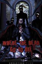 Watch Where the Dead Go to Die Freemovieswatch