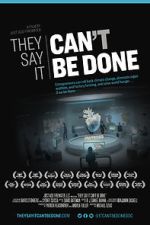 Watch They Say It Can\'t Be Done Freemovieswatch