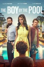 Watch The Boy by the Pool Freemovieswatch