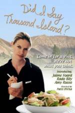 Watch Did I Say Thousand Island Freemovieswatch