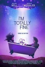 Watch I'm Totally Fine Freemovieswatch