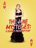 Watch The Jane Mysteries: A Deadly Prescription Freemovieswatch