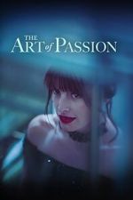 Watch The Art of Passion Freemovieswatch