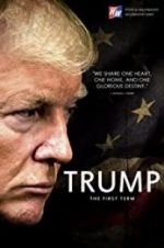Watch Trump: The First Term Freemovieswatch