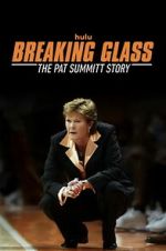 Watch Breaking Glass: The Pat Summitt Story Freemovieswatch