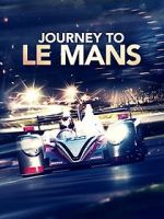 Watch Journey to Le Mans Freemovieswatch