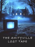 Watch The Amityville Lost Tape Freemovieswatch