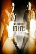 Watch Bruce Springsteens High Hopes Freemovieswatch