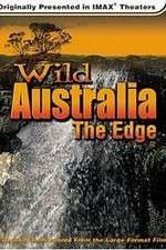 Watch Wild Australia The Edge Freemovieswatch