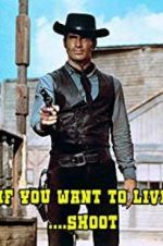 Watch If You Want to Live... Shoot! Freemovieswatch