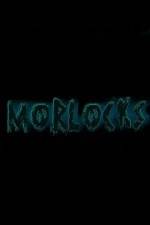 Watch Morlocks Freemovieswatch
